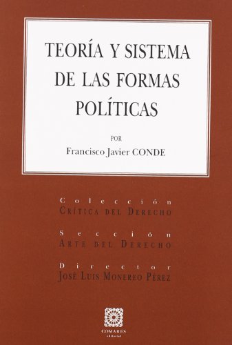 Teoría y sistema de las formas políticas von SUSAETA