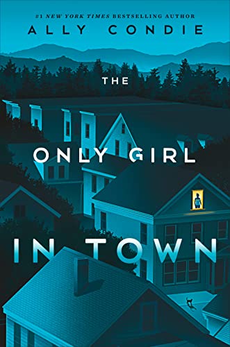 The Only Girl in Town von Dutton Books for Young Readers