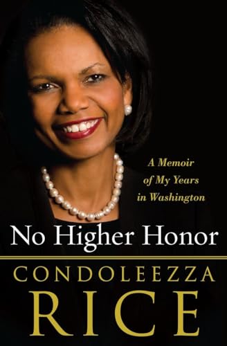 No Higher Honor: A Memoir of My Years in Washington