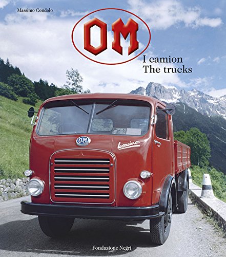 OM. I camion"The trucks. Ediz. bilingue von Fondazione Negri
