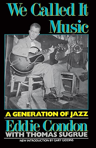 We Called It Music: A Generation of Jazz (Quality Paperbacks Series) von Da Capo Press