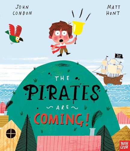 The Pirates Are Coming! The Pirates Are Coming! von Nosy Crow