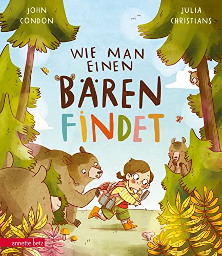 Wie man einen Bären findet von Annette Betz im Ueberreuter Verlag