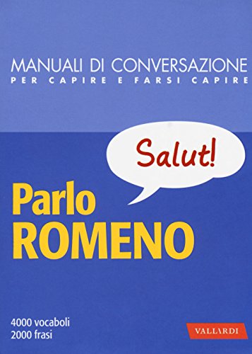 Parlo romeno (Manuali di conversazione) von Vallardi A.