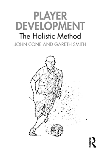 Player Development: The Holistic Method von Routledge