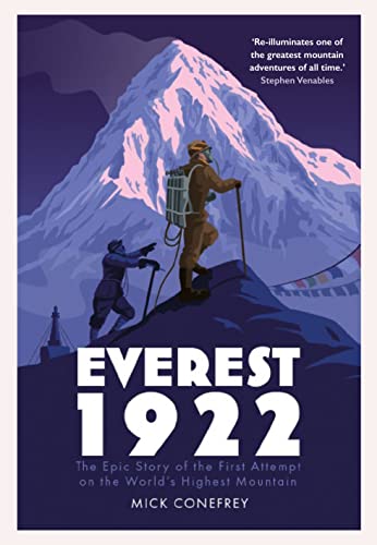 Everest 1922: The Epic Story of the First Attempt on the World’s Highest Mountain von Atlantic Books