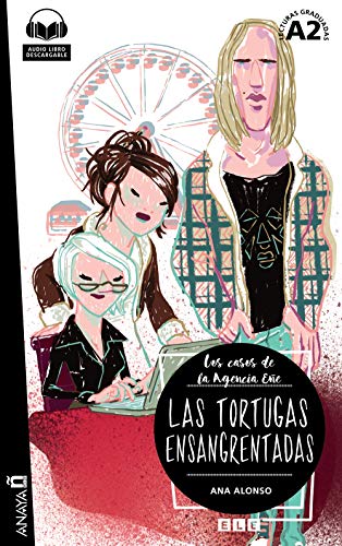 Nuevo Sueña: EL MISTERIO DE LAS TORTUGAS ENSANGRENTADAS: Con audio descargable (Agencia EÑE) von ANAYA E.L.E.