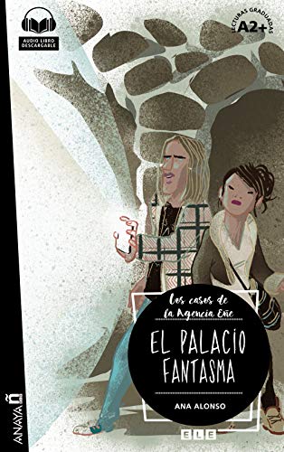 Nuevo Sueña: EL PALACIO FANTASMA: Con audio descargable (Agencia EÑE) von Anaya ELE