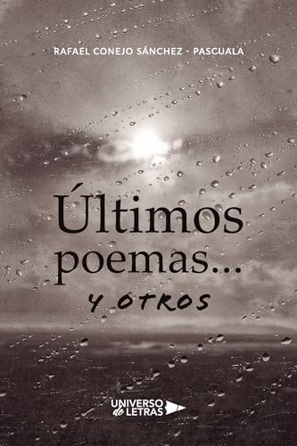 Últimos poemas... y otros Últimos poemas... y otros von Universo de Letras