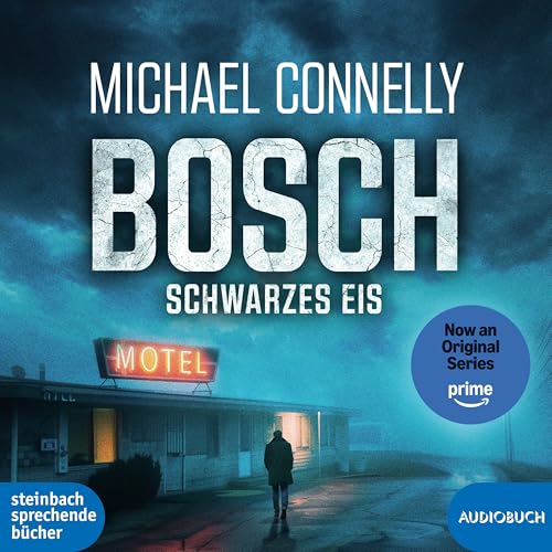 BOSCH: Schwarzes Eis: Der zweite Fall für Harry Bosch (Ein Fall für Harry Bosch) von steinbach sprechende bücher
