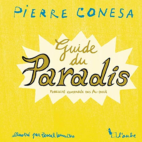 Le guide du paradis - Publicité comparée des Au-delà von DE L AUBE