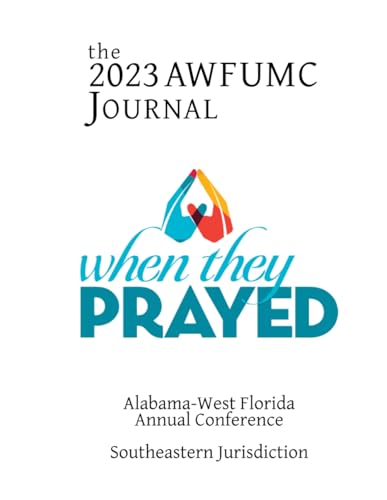 2023 Journal of the Alabama-West Florida Conference UMC von Independently published