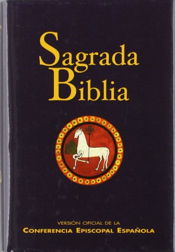 Sagrada Biblia : versión oficial de la Conferencia Episcopal Española (EDICIONES BÍBLICAS, Band 105)