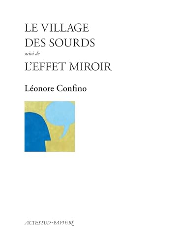 Le Village des sourds suivi de L'Effet miroir von ACTES SUD