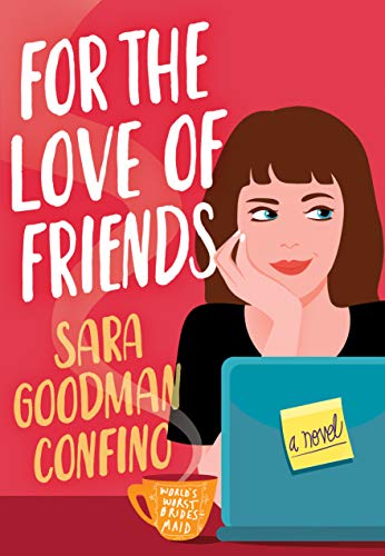 For the Love of Friends: A Novel von Lake Union Publishing
