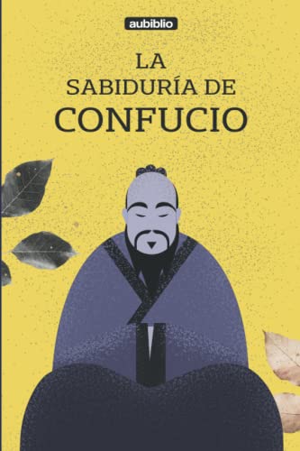 La sabiduría de Confucio von Independently published