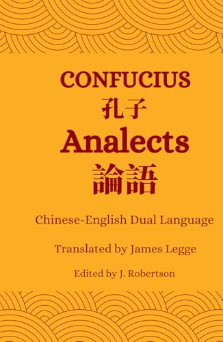 Analects: Dual Language Chinese-English Edition Analects: Dual Language Chinese-English Edition von Independently published