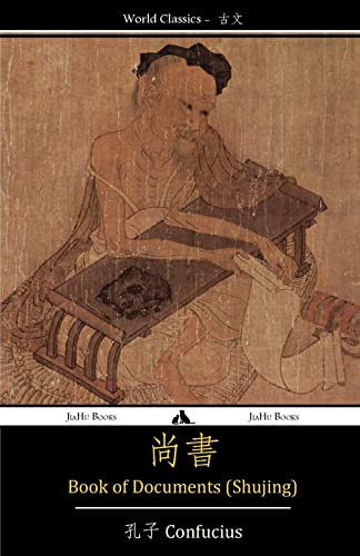Book of Documents (Shujing): Classic of History von Jiahu Books