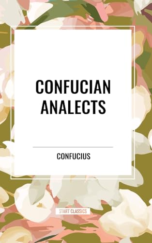 Confucian Analects von Start Classics
