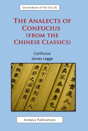The Analects of Confucius (from the Chinese Classics) von Independently published