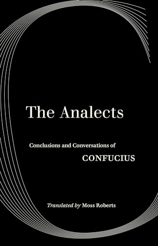 The Analects: Conclusions and Conversations of Confucius (World Literature in Translation)