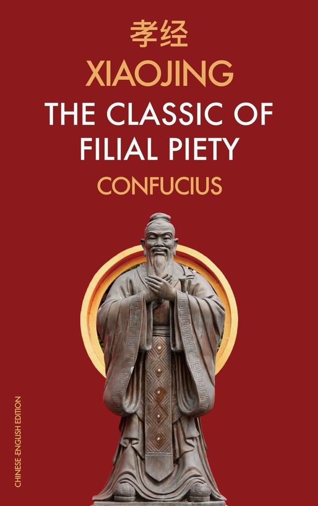 Xiaojing The Classic of Filial Piety von FV éditions
