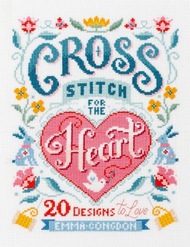 Cross Stitch for the Heart: 20 Designs to Love von David & Charles