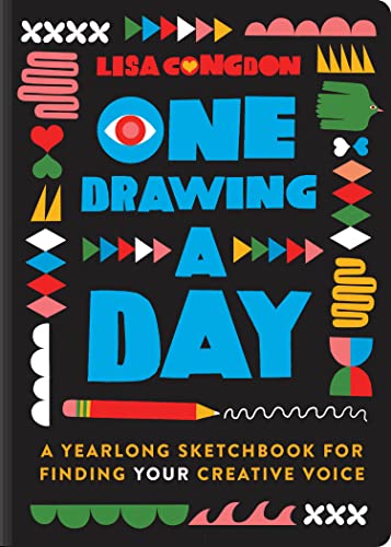 One Drawing A Day: A Yearlong Sketchbook for Finding Your Creative Voice von Chronicle Books