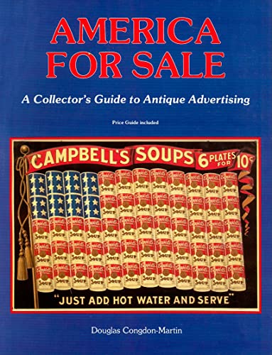 America for Sale: A Collectors Guide to Antique Advertising