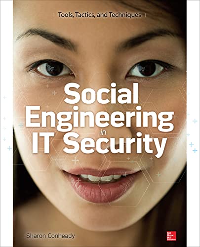 Social Engineering in IT Security: Tools, Tactics, and Techniques von McGraw-Hill Education