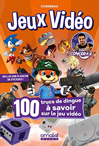 100 trucs de dingue à savoir sur le jeu vidéo par Conkerax: 100 trucs de dingue à savoir sur le jeu vidéo - Inclus une planche de stickers ! 100 trucs de dingue à savoir sur le jeu vidéo par Conkerax: 100 trucs de dingue à savoir sur le jeu vidéo - Inclus une planche de stickers ! von OMAKE BOOKS