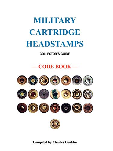 Military Cartridge Headstamps Collectors Guide von Heritage Books