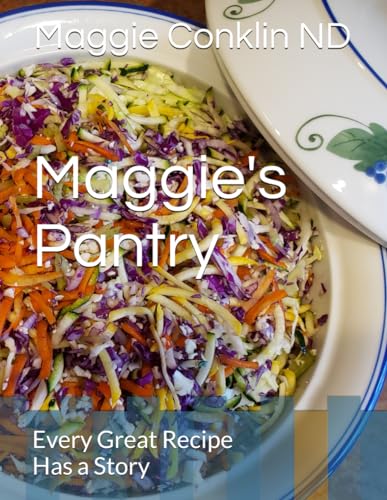 Maggie's Pantry: Every Great Recipe Has a Story von Independently published