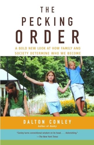 The Pecking Order: A Bold New Look at How Family and Society Determine Who We Become (Vintage)