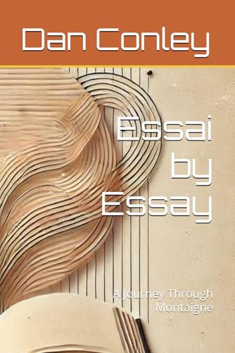 Essai by Essay: A Journey Through Montaigne von Independently published