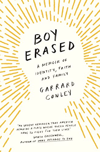 Boy Erased: A Memoir of Identity, Faith and Family