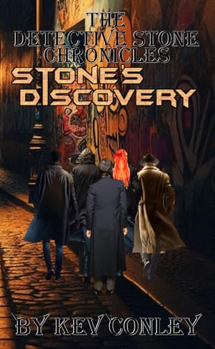 The Detective Stone Chronicles: Stone's Discovery von CreateSpace Independent Publishing Platform
