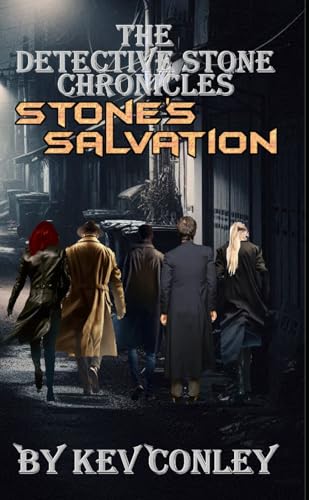 The Detective Stone Chronicles: Stone’s Salvation von CreateSpace Independent Publishing Platform