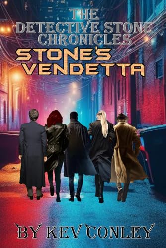 The Detective Stone Chronicles: Stone’s Vendetta von CreateSpace Independent Publishing Platform