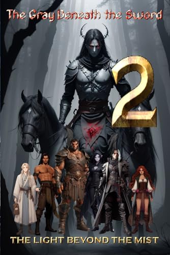 The Gray Beneath the Sword: The Light Beyond the Mist von CreateSpace Independent Publishing Platform