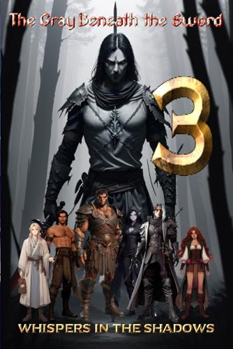 The Gray Beneath the Sword: Whispers in the Shadows von CreateSpace Independent Publishing Platform
