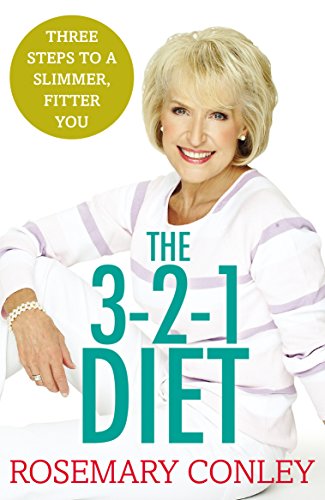 Rosemary Conley’s 3-2-1 Diet: Just 3 steps to a slimmer, fitter you von Arrow