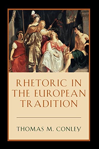 Rhetoric in the European Tradition von University of Chicago Press