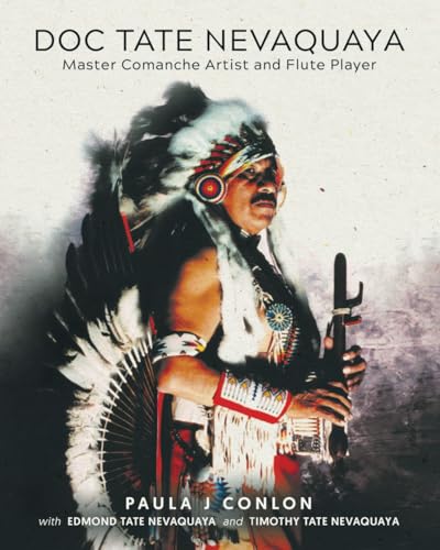 Doc Tate Nevaquaya: Master Comanche Artist and Flute Player von Tellwell Talent