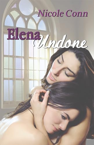 Elena Undone: The Novel