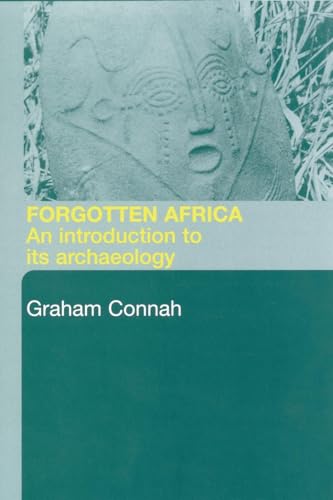 Forgotten Africa: An Introduction to its Archaeology von Routledge
