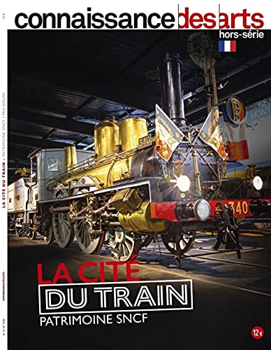 LA CITE DU TRAIN - PATRIMOINE SNCF - MULHOUSE