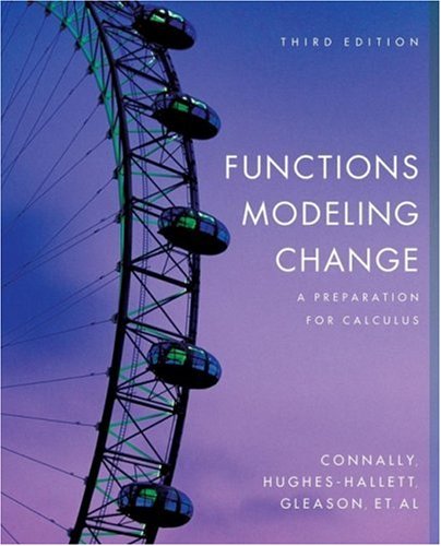 Functions Modeling Change: A Preparation for Calculus von John Wiley & Sons Inc