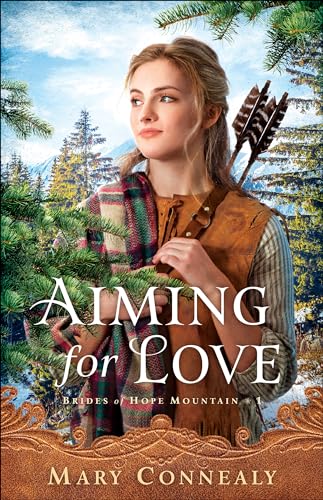 Aiming for Love (Brides of Hope Mountain, 1, Band 1)