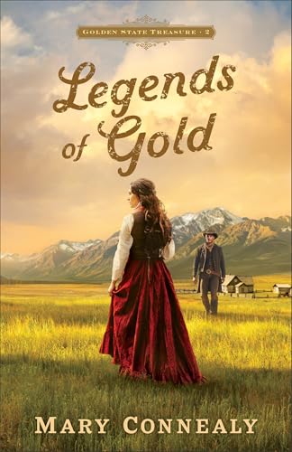 Legends of Gold (Golden State Treasure, 2, Band 2) von Bethany House Publishers, a division of Baker Publishing Group
